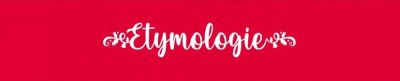 Etymologie